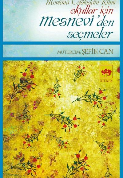 Okullar İçin Mesneviden Seçmeler Okullar İçin Mesneviden Seçmeler