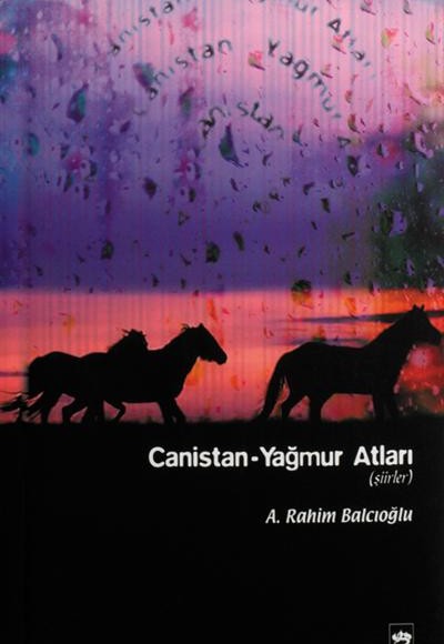 Canistan / Yağmur Atları Canistan / Yağmur Atları