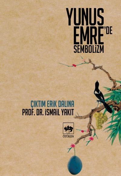 Yunus Emre’de Sembolizm Yunus Emre’de Sembolizm