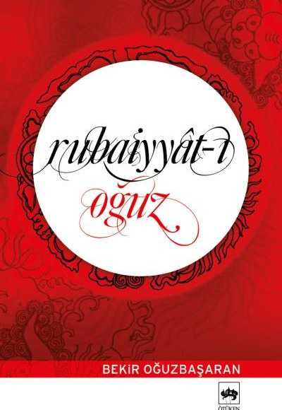 Rubaiyyat-ı Oğuz Rubaiyyat-ı Oğuz