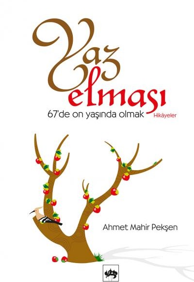 Yaz Elması 67'de On Yaşında Olmak Yaz Elması 67'de On Yaşında Olmak