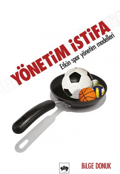 Yönetim İstifa-Etkin Spor Yönetim Teknikleri Yönetim İstifa-Etkin Spor Yönetim Teknikleri