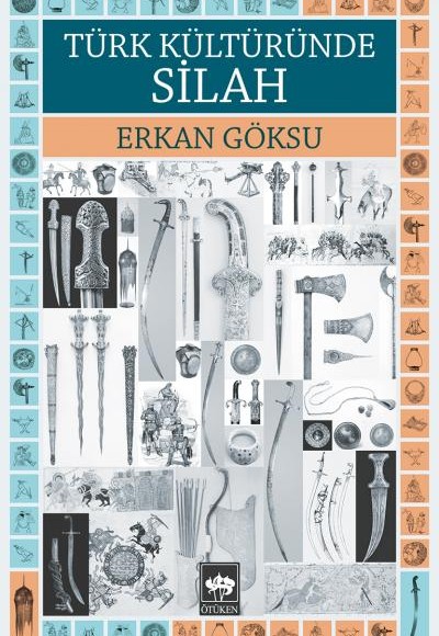 Türk Kültüründe Silah Türk Kültüründe Silah