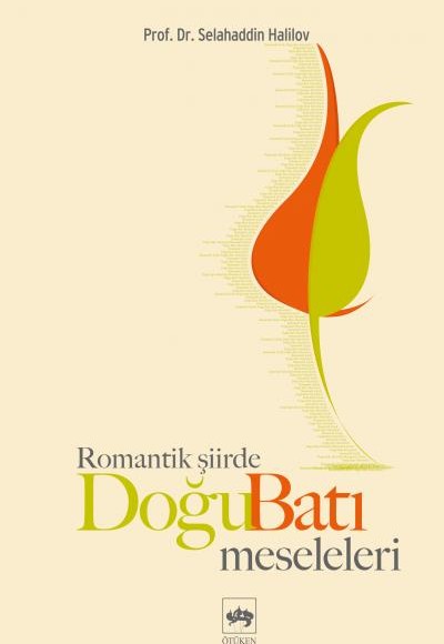 Romantik Şiirde Doğu Batı Meseleleri Romantik Şiirde Doğu Batı Meseleleri