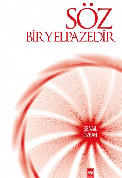 Söz Bir Yelpazedir Söz Bir Yelpazedir