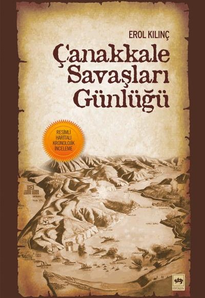Çanakkale Savaşları Günlüğü Çanakkale Savaşları Günlüğü