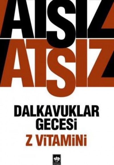 Dalkavuklar Gecesi - Z Vitamini Dalkavuklar Gecesi - Z Vitamini
