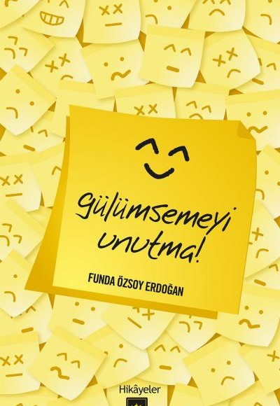 Gülümsemeyi Unutma Gülümsemeyi Unutma