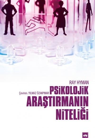 Psikolojik Araştırmanın Niteliği Psikolojik Araştırmanın Niteliği
