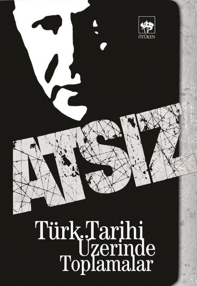 Türk Tarihi Üzerinde Toplamalar Türk Tarihi Üzerinde Toplamalar