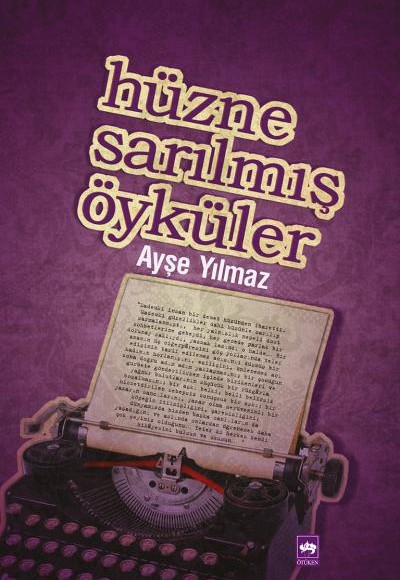 Hüzne Sarılmış Öyküler Hüzne Sarılmış Öyküler