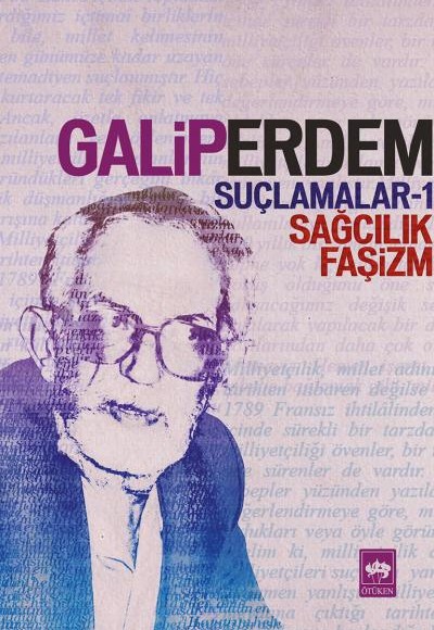 Suçlamalar 1 - Sağcılık, Faşizm Suçlamalar 1 - Sağcılık, Faşizm