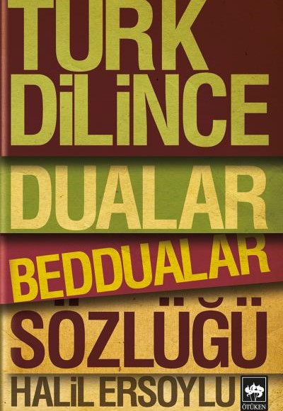 Türk Diline Dualar, Beddualar Sözlüğü