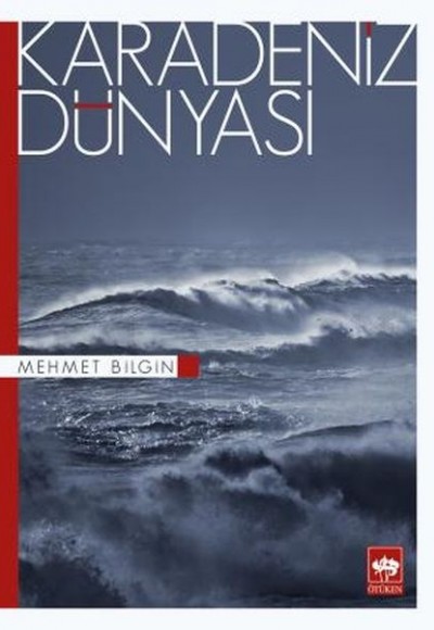 Karadeniz Dünyası Karadeniz Dünyası