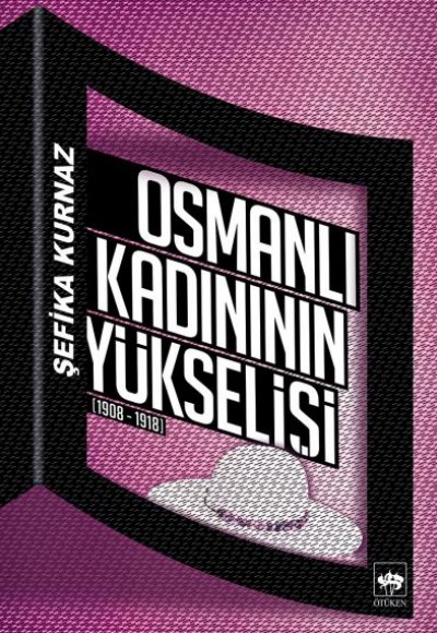 Osmanlı Kadınının Yükselişi Osmanlı Kadınının Yükselişi