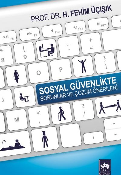 Sosyal Güvenlikte Sorunlar ve Çözüm Önerileri Sosyal Güvenlikte Sorunlar ve Çözüm Önerileri