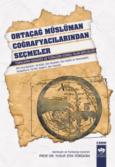 Ortaçağ Müslüman Coğrafyacılarından Seçmeler Ortaçağ Müslüman Coğrafyacılarından Seçmeler