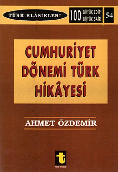 Cumhuriyet Dönemi Türk Hikayesi Cumhuriyet Dönemi Türk Hikayesi