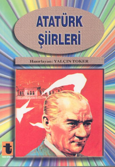 Atatürk Şiirleri Atatürk Şiirleri