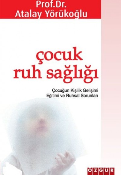 Çocuk Ruh Sağlığı Çocuk Ruh Sağlığı