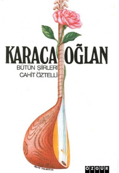 Karacaoğlan / Bütün Şiirleri Karacaoğlan / Bütün Şiirleri