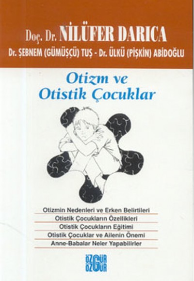Otizm ve Otistik Çocuklar Otizm ve Otistik Çocuklar