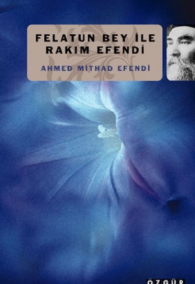 Felatun Bey ile Rakım Efendi Felatun Bey ile Rakım Efendi