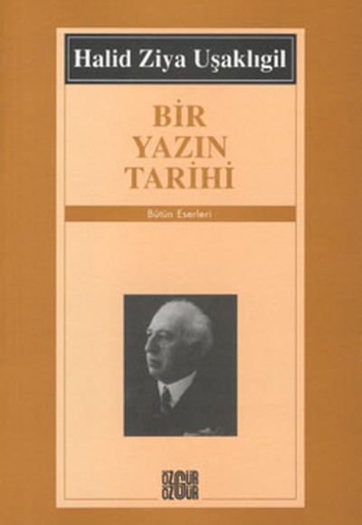Bir Yazın Tarihi Bir Yazın Tarihi