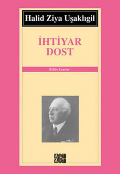 İhtiyar Dost İhtiyar Dost