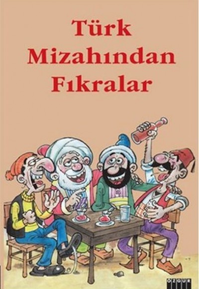 Türk Mizahından Fıkralar Türk Mizahından Fıkralar