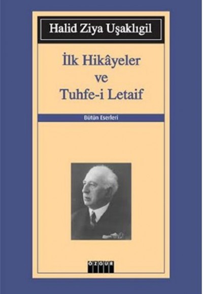 İlk Hikayeler ve Tuhfe-i Letaif İlk Hikayeler ve Tuhfe-i Letaif