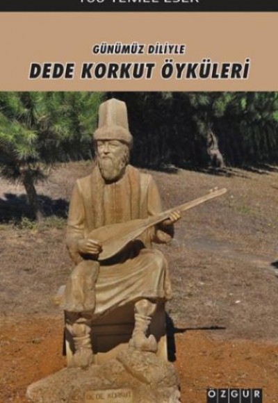Dede Korkut Öyküleri Dede Korkut Öyküleri
