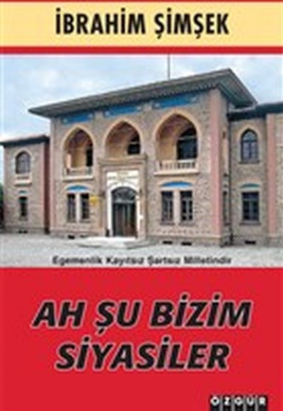 Ah Şu Bizim Siyasiler Ah Şu Bizim Siyasiler