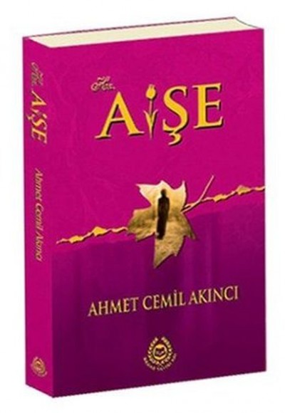 Hz. Aişe Hz. Aişe