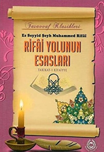 Rifai Yolunun Esasları Rifai Yolunun Esasları