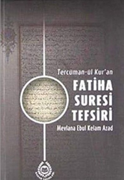 Tercüman-ül Kur'an Fatiha Suresi Tefsiri Tercüman-ül Kur'an Fatiha Suresi Tefsiri