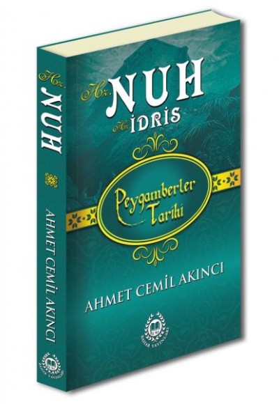 Peygamberler Tarihi - Hz. Nuh-Hz. İdris Peygamberler Tarihi - Hz. Nuh-Hz. İdris