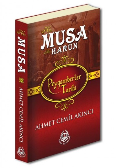 Peygamberler Tarihi - Hz. Musa ve Hz. Harun Peygamberler Tarihi - Hz. Musa ve Hz. Harun