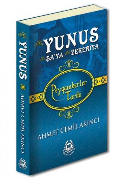 Peygamberler Tarihi - Hz. Yunus, Hz. Şa’ya ve Hz. Zekeriya Peygamberler Tarihi - Hz. Yunus, Hz. Şa’ya ve Hz. Zekeriya