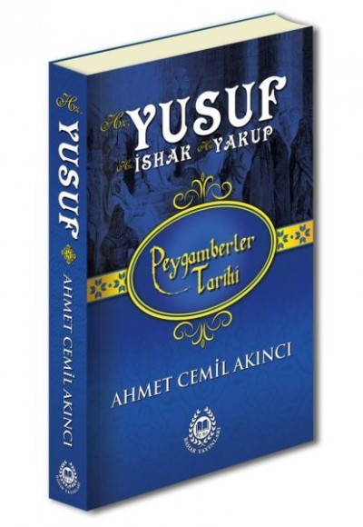 Peygamberler Tarihi - Hz. Yusuf-Hz. İshak-Hz. Yakup (Ciltli) Peygamberler Tarihi - Hz. Yusuf-Hz. İshak-Hz. Yakup (Ciltli)