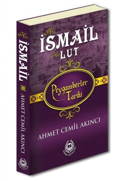 Peygamberler Tarihi - Hz. İsmail-Hz. Lut (Ciltli) Peygamberler Tarihi - Hz. İsmail-Hz. Lut (Ciltli)