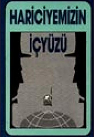 Hariciyemizin İçyüzü Hariciyemizin İçyüzü