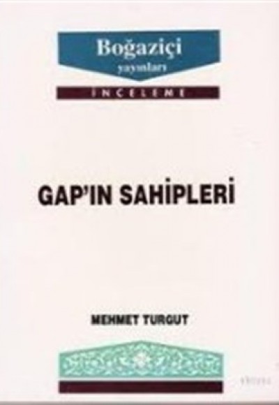 GAP’ın Sahipleri GAP’ın Sahipleri