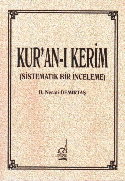 Kur'an-ı Kerim (Sistematik Bir İnceleme) Kur'an-ı Kerim (Sistematik Bir İnceleme)