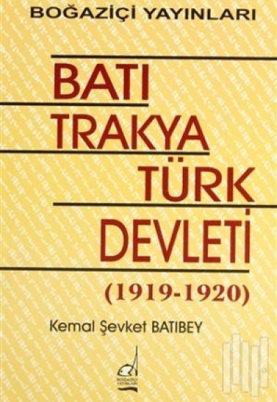 Batı Trakya Türk Devleti 1919-1920 Batı Trakya Türk Devleti 1919-1920
