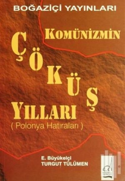 Komünizmin Çöküş Yılları(Çekoslovakya Hatıraları) Komünizmin Çöküş Yılları(Çekoslovakya Hatıraları)