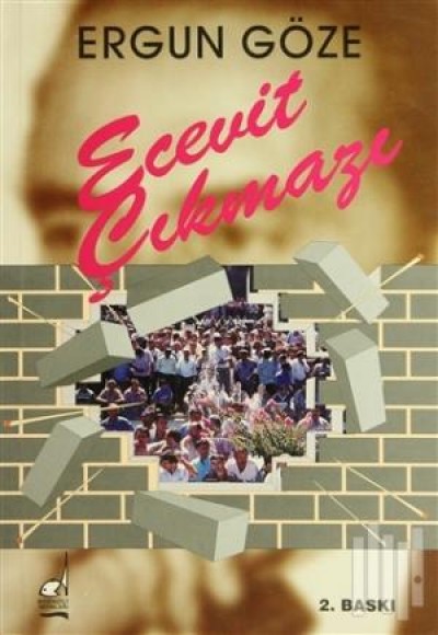 Ecevit Çıkmazı Ecevit Çıkmazı
