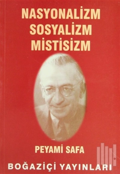 Nasyonalizm Sosyalizm Mistisizm Nasyonalizm Sosyalizm Mistisizm