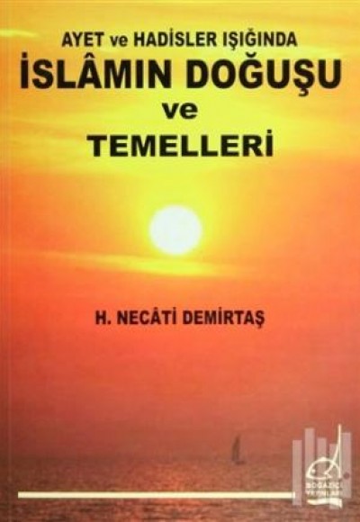İslamın Doğuşu ve Temelleri İslamın Doğuşu ve Temelleri