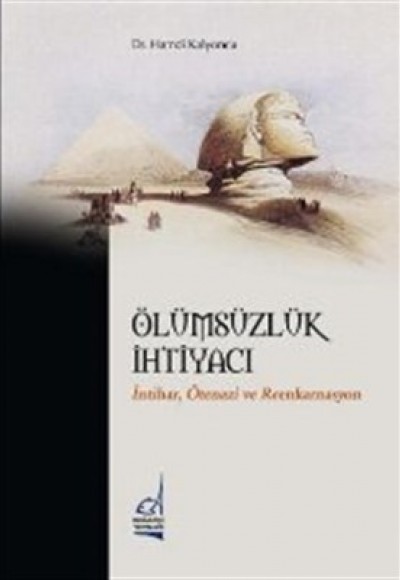 Ölümsüzlük İhtiyacı İntihar Ötenazi ve Reenkarnasyon Ölümsüzlük İhtiyacı İntihar Ötenazi ve Reenkarnasyon